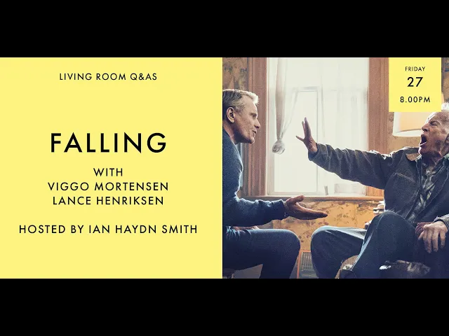 LIVING ROOM Q&As: Falling with Viggo Mortensen and Lance Henriksen