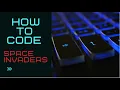 How to Code Space Invader game