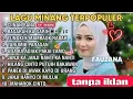 Download Lagu FAUZANA - LAGU MINANG TERBARU FULL ALBUM TERPOPULER 2025 -TUNGKEK MAMBAOK RABAH, CIINAN BANA