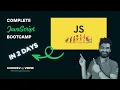 JavaScript Bootcamp 0 to Hero in 2 Days Master JS Fundamentals to Advanced Concepts 2025