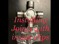 Joints with inside clips install all the clips in your driveshaft