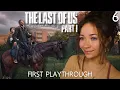 FIRST TIME REACTION ELLIE S POV The Last of Us Pt 1 BLIND PLAYTHROUGH PART 6