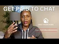 Get PAID to chat - Chat From Home
