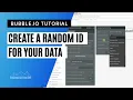 Create a Random ID for your Bubble io Data