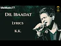 Dil Ibaadat Lofi Flip | KK | Deepanshu Ruhela | MsMusic77