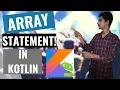 kotlin Tutorial for Android developers How to implement Array