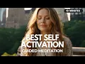 Activate Your Best Self 10 Minute Guided Meditation for Empowerment Success Confidence