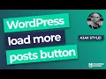 Easy load more posts button in WordPress - AJAX style