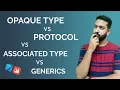 Opaque Type vs Protocol in Swift Associated Type Generics iOS