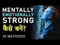 Download Lagu 10 Methods to Become Mentally and Emotionally Strong Person? Hindi Motivational Video by JeetFix
