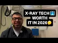 X-RAY TECH WORTH IT IN 2026