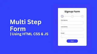 Create Multi-Step Form Using HTML CSS JavaScript
