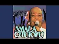 Download Lagu Amala Chukwu