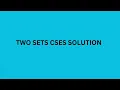 Two sets cses solution introductory problem