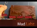 DYI Wire loop game