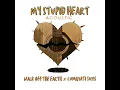 My Stupid Heart (Acoustic Version)