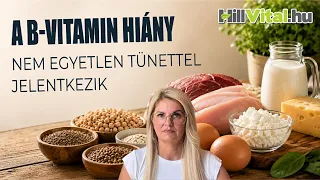 A B-vitamin-hiány nem egyetlen tünettel jelentkezik