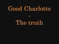 Download Lagu Good Charlotte the truth lyrics