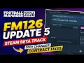 ANOTHER Massive Update FM26 Update 5 Is Here 300 Changes