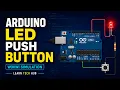 Arduino LED Control with Push Button Wokwi Simulation