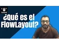 Que es el FlowLayout en java
