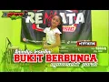 BUKIT BERBUNGA - ANINDYA SAQILLA | REMATA MUSIC