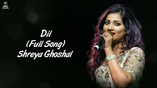 dil female version maine tera naam dil rakh diya shreya ghoshal dil shreya ghoshal