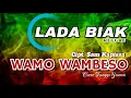 LADA BIAK- VERSI REGGAE,  Lagu Daerah Biak , Wamo Wambeso Cipt. SAM KAPISSA [Cover Tango Yawan]