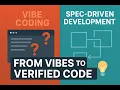 Spec-Driven Development The End of Vibe Coding