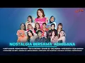 Download Lagu KUMPULAN LAGU NOSTALGIA BERSAMA HAPPY ASMARA, WORO WIDOWATI, SASYA ARKHISNA ( FULL ALBUM OFFICIAL )