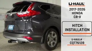 2017-2026 Honda CR-V U-Haul Trailer Hitch Installation CQT76128