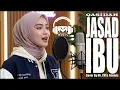 Lagu QASIDAH - JASAD IBU - FEMALE VERSION | MR. TM \u0026 FRIENDS (COVER)