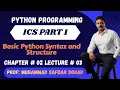 Basic Python Syntax and Structure Python Programming ICS Part 1 Chapter 2 Lecture 03
