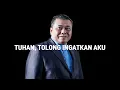 Download Lagu TUHAN, TOLONG INGATKAN AKU | Pdt Dr Erastus Sabdono | Lagu Rohani Kristen