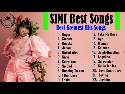 Download MP3 Simi Best Songs 2022 ( Simi Best Greatest Hits Full Album 2022 ) Non-Stop Songs Of Simi Simisola