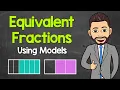 Equivalent Fractions Using Models Math with Mr J