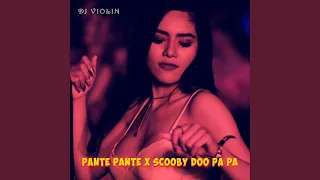 Download DJ Pante Pante X Scooby Doo Pa Pa MP3