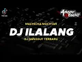 Download Lagu DJ ILALANG Terbaru Dangdut slow TIKTOK Fullbass