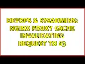 DevOps SysAdmins Nginx proxy cache invalidating request to s3