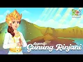 Download Lagu Legenda Gunung Rinjani | Dongeng Anak Bahasa Indonesia | Cerita Rakyat dan Dongeng Nusantara
