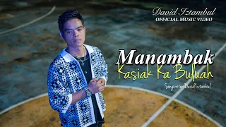 david iztambul manambak kasiak kabuluah official music video 