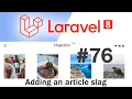 Laravel 8 News Website Adding a slag Quick programming tutorial