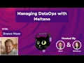 2 33 - Managing DataOps with Meltano