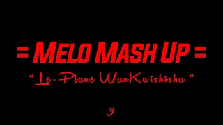 le plane wankwishisha melomashup3