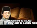 Lagu KALIAN PASTI RINDU ZAMAN DULU SETELAH DENGER TILAWAH INI ⁉️ TILAWAH MERDU KH MUAMMAR ZA