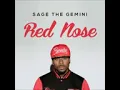 Sage the Gemini   Red Nose Prod by Sage the Gemini Explicit
