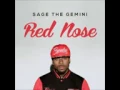Download Lagu Sage the Gemini   Red Nose Prod by Sage the Gemini Explicit