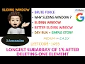 Longest Subarray of 1 s After Deleting One Element Multiple Approaches GOOGLE Leetcode-1493