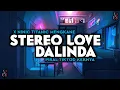 Download Lagu DJ STEREO LOVE X DALINDA NINIX TITANIC VIRAL TIKTOK TERBARU