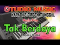 Download Lagu Dangdut Orgen Tunggal _ Tak Berdaya - Rhoma Irama _ Karaoke Nada Pria